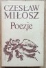 Czesław Miłosz Poezje / z autografem Czesława Miłosza
